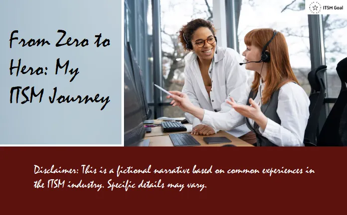 From Zero to Hero: My ITSM Journey